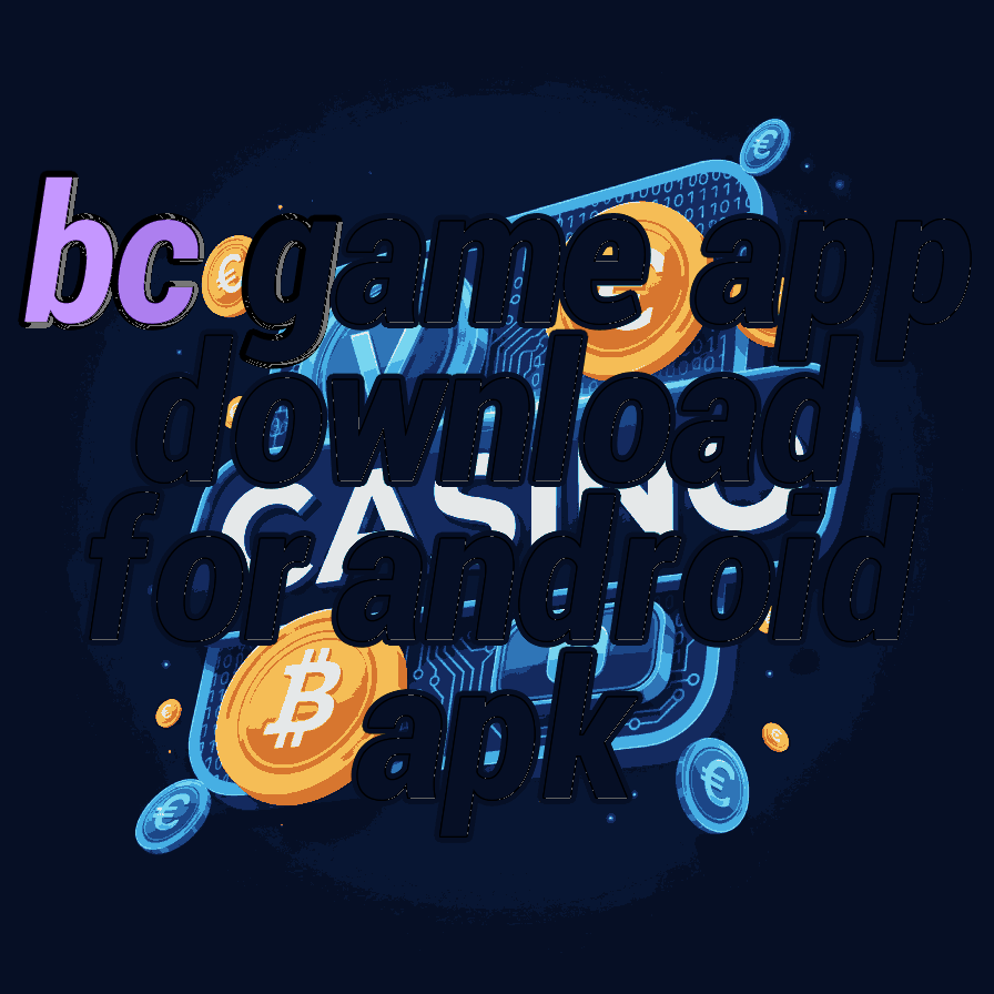 BC Game App Download for Android APK
